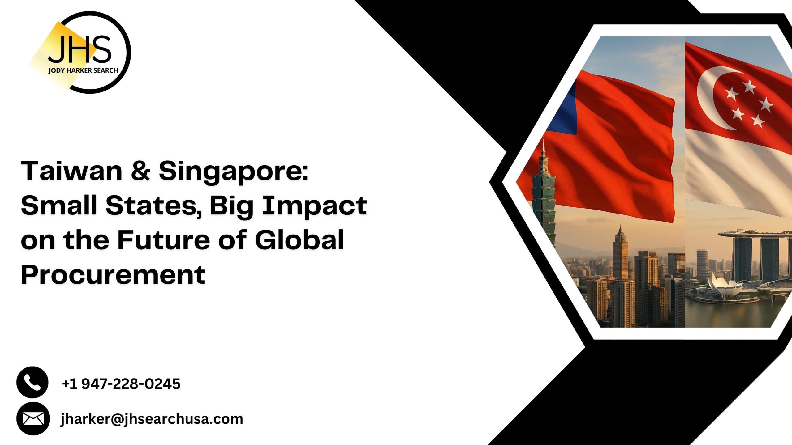 Taiwan & Singapore: Small States, Big Impact on the Future of Global Procurement